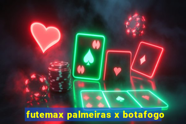 futemax palmeiras x botafogo